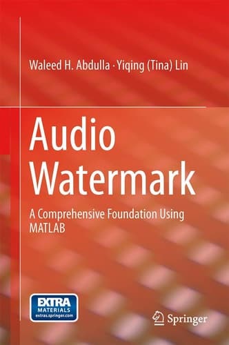 Audio Watermark A Comprehensive Foundation Using MATLAB