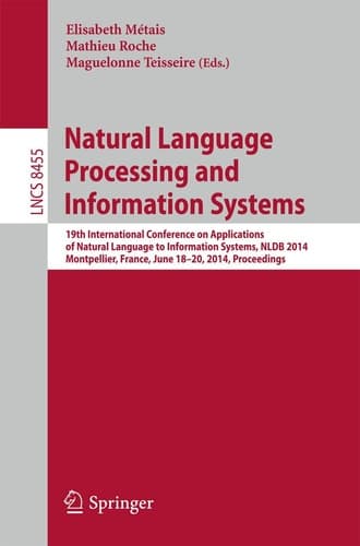 Natural Language Processing and Information Systems 19th International Conference on Applications of Natural Language to Information Systems, NLDB 2014, Montpellier, France, June 18-20, 2014. Proceedings