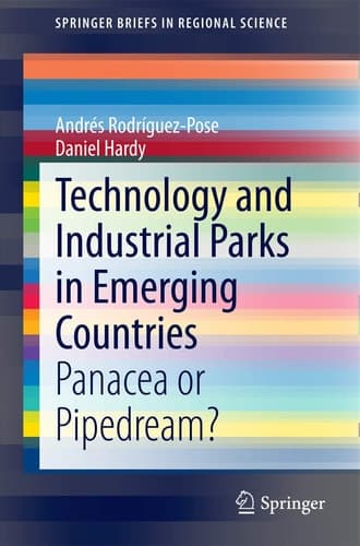 Technology and Industrial Parks in Emerging Countries Panacea or Pipedream?