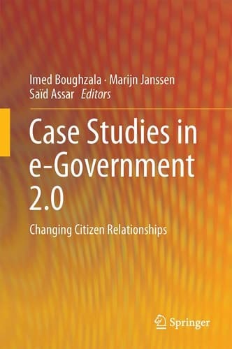 Case Studies in e-Government 2.0 Changing Citizen Relationships