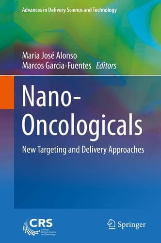 Nano-Oncologicals New Targeting and Delivery Approaches
