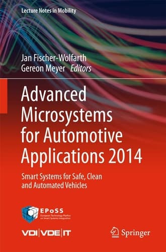 Advanced Microsystems for Automotive Applications 2014 Smart Systems for Safe, Clean and Automated Vehicles