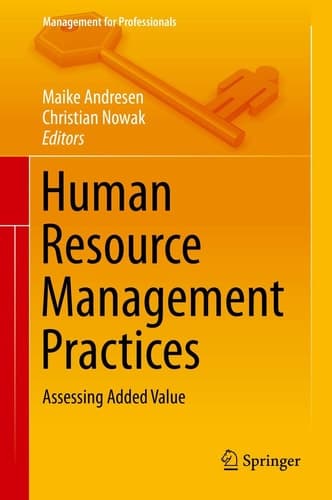 Human Resource Management Practices Assessing Added Value