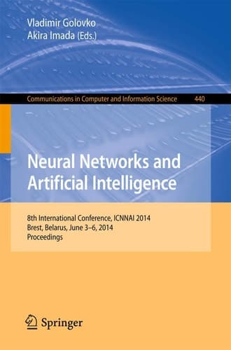 Neural Networks and Artificial Intelligence 8th International Conference, ICNNAI 2014, Brest, Belarus, June 3-6, 2014. Proceedings
