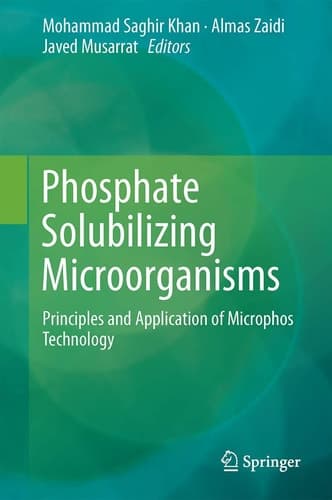 Phosphate Solubilizing Microorganisms Principles and Application of Microphos Technology