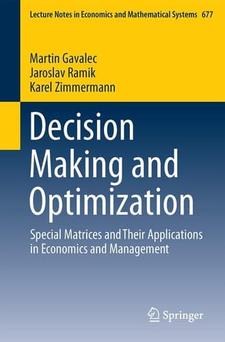 Decision Making and Optimization Special Matrices and Their Applications in Economics and Management