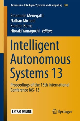 Intelligent Autonomous Systems 13 Proceedings of the 13th International Conference IAS-13