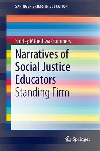 Narratives of Social Justice Educators Standing Firm