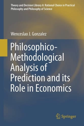 Philosophico-Methodological Analysis of Prediction and its Role in Economics