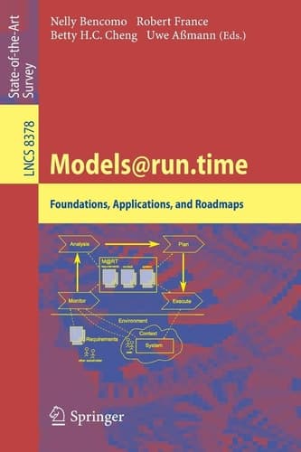 Models@run.time Foundations, Applications, and Roadmaps