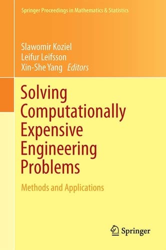 Solving Computationally Expensive Engineering Problems Methods and Applications
