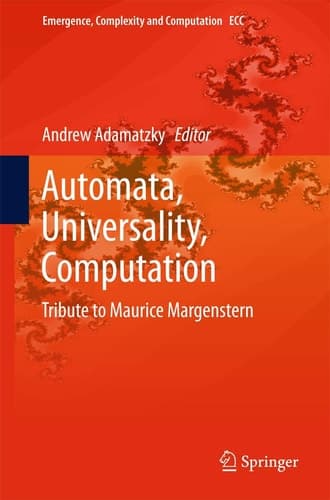 Automata, Universality, Computation Tribute to Maurice Margenstern