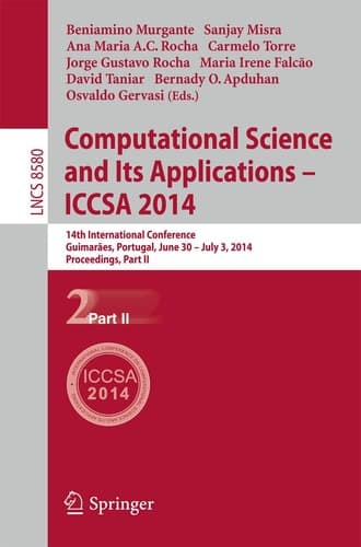 Computational Science and Its Applications - ICCSA 2014 14th International Conference, Guimarães, Portugal, June 30 - July 3, 204, Proceedings, Part II