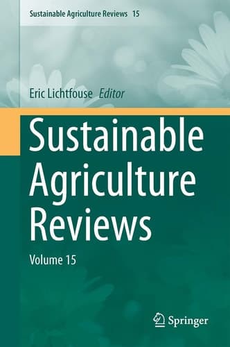 Sustainable Agriculture Reviews Volume 15