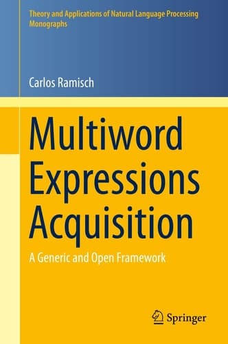 Multiword Expressions Acquisition A Generic and Open Framework