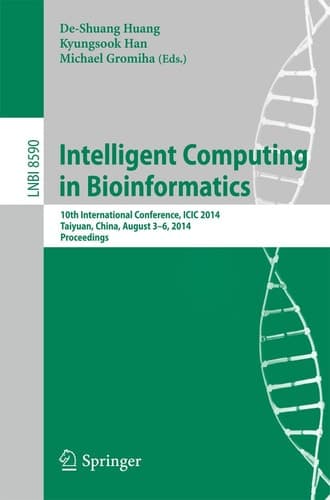 Intelligent Computing in Bioinformatics 10th International Conference, ICIC 2014, Taiyuan, China, August 3-6, 2014, Proceedings