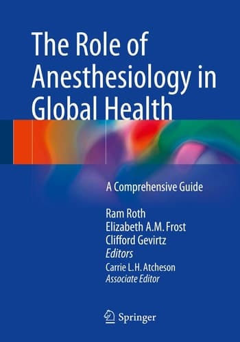 The Role of Anesthesiology in Global Health A Comprehensive Guide