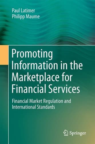 Promoting Information in the Marketplace for Financial Services Financial Market Regulation and International Standards