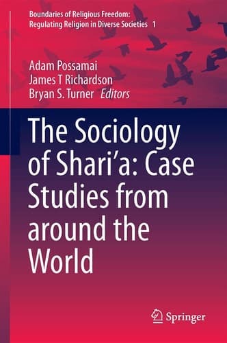 The Sociology of Shari’a: Case Studies from around the World