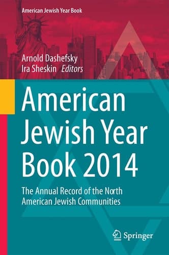 American Jewish Year Book 2014 The Annual Record of the North American Jewish Communities