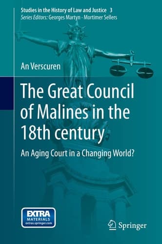 The Great Council of Malines in the 18th century An Aging Court in a Changing World?