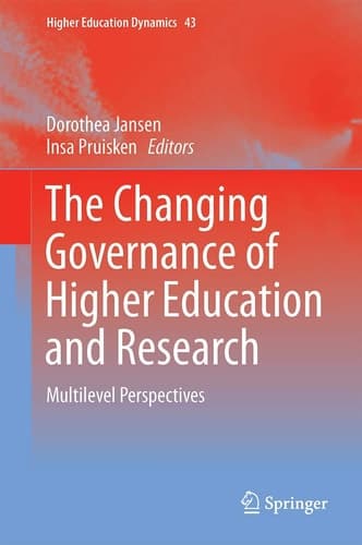 The Changing Governance of Higher Education and Research Multilevel Perspectives