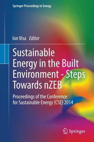 Sustainable Energy in the Built Environment - Steps Towards nZEB Proceedings of the Conference for Sustainable Energy (CSE) 2014