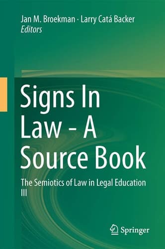Signs In Law - A Source Book The Semiotics of Law in Legal Education III
