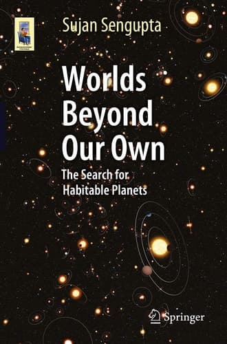 Worlds Beyond Our Own The Search for Habitable Planets