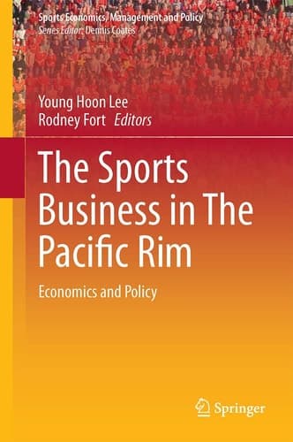 The Sports Business in The Pacific Rim Economics and Policy