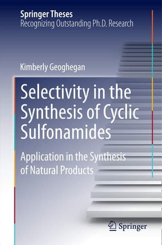 Selectivity in the Synthesis of Cyclic Sulfonamides Application in the Synthesis of Natural Products