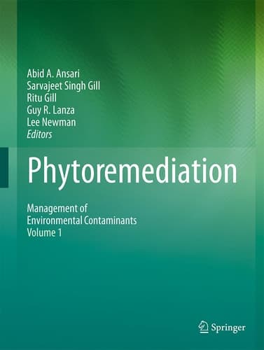 Phytoremediation Management of Environmental Contaminants, Volume 1