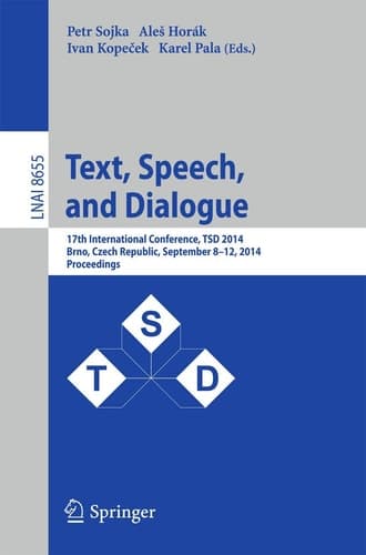 Text, Speech and Dialogue 17th International Conference, TSD 2014, Brno, Czech Republic, September 8-12, 2014, Proceedings