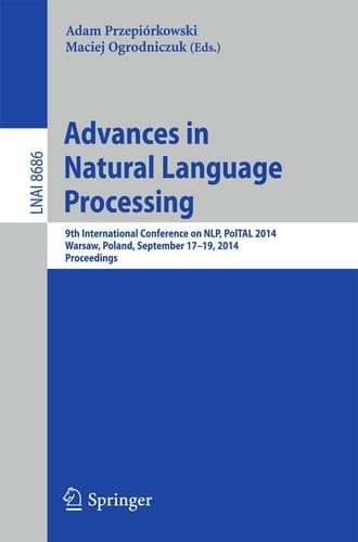 Advances in Natural Language Processing 9th International Conference on NLP, PolTAL 2014, Warsaw, Poland, September 17-19, 2014. Proceedings