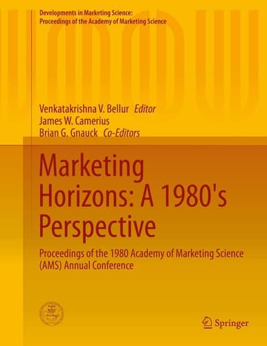 Marketing Horizons: A 1980's Perspective Proceedings of the 1980 Academy of Marketing Science (AMS) Annual Conference