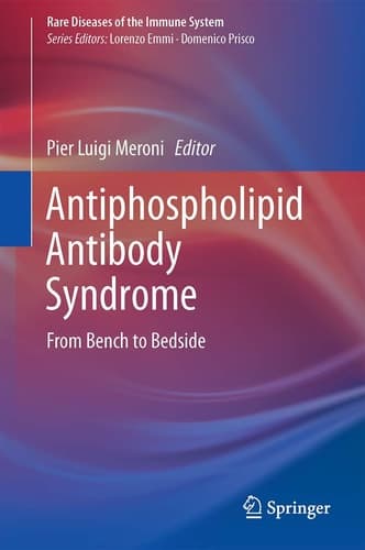 Antiphospholipid Antibody Syndrome From Bench to Bedside