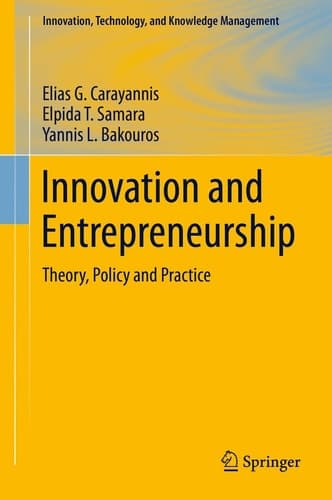 Innovation and Entrepreneurship Theory, Policy and Practice