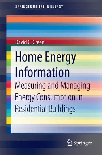 Home Energy Information Measuring and Managing Energy Consumption in Residential Buildings