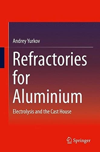 Refractories for Aluminium Electrolysis and the Cast House