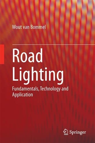 Road Lighting Fundamentals, Technology and Application