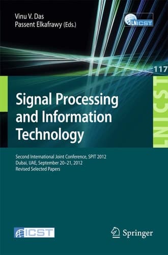 Signal Processing and Information Technology Second International Joint Conference, SPIT 2012, Dubai, UAE, September 20-21, 2012, Revised Selected Papers