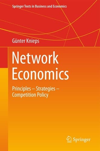 Network Economics Principles - Strategies - Competition Policy
