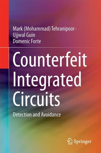 Counterfeit Integrated Circuits Detection and Avoidance