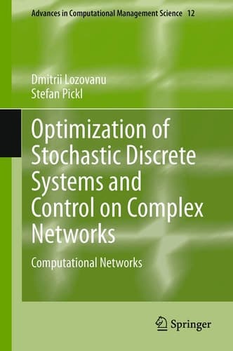 Optimization of Stochastic Discrete Systems and Control on Complex Networks Computational Networks