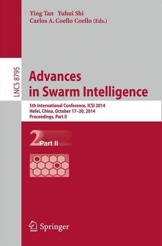 Advances in Swarm Intelligence 5th International Conference, ICSI 2014, Hefei, China, October 17-20, 2014, Proceedings, Part II