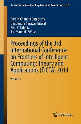 Proceedings of the 3rd International Conference on Frontiers of Intelligent Computing: Theory and Applications (FICTA) 2014 Volume 1
