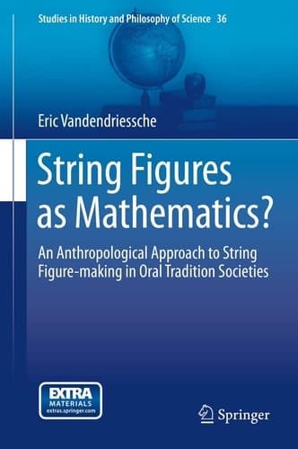 String Figures as Mathematics? An Anthropological Approach to String Figure-making in Oral Tradition Societies