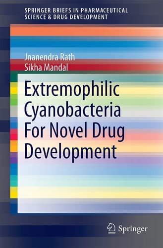 Extremophilic Cyanobacteria For Novel Drug Development