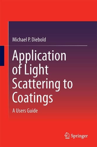 Application of Light Scattering to Coatings A User’s Guide