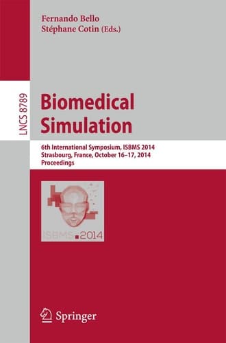 Biomedical Simulation 6th International Symposium, ISBMS 2014, Strasbourg, France, October 16-17, 2014, Proceedings